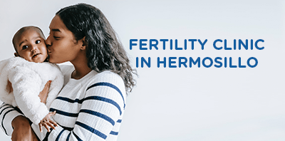 Fertility clinic in Hermosillo